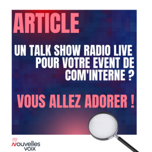 Evénement Communication interne : Un talk show radio LA bonne idée ?